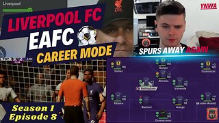 S1E8 | Liverpool FC Career Mode | Tottenham Hotspur Away | One Man Sent Off | Up The Reds