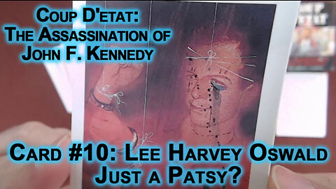 Coup D'etat: The Assassination of John F. Kennedy Card #10: Lee Harvey Oswald, Just a Patsy? JFK