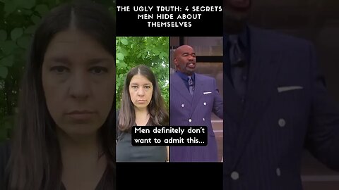 The Ugly Truth: 4 Secrets Men Hide About Themselves 🤔 #shorts #dating #relationships #relatable