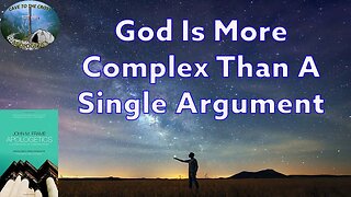God Is More Complex Than A Single Argument