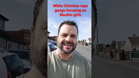 White Christian rape gangs targeting Muslim girls!