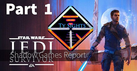 No Survivors / #StarWars #JediSurvivor - Part 1 #TySights #SGR 5/19/24