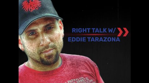 Right Talk W/ Eddie Tarazona: Illegal Immigration Is Not A Victimless Crime