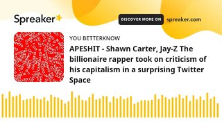 APESHIT - Shawn Carter, Jay-Z The billionaire rapper took on criticism of his capitalism in a surpri