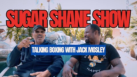 Sugar Shane Talks Boxing with Dad and Coach Jack Mosley