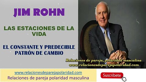 Jim Rohn - El constante y predecible patrón de cambio