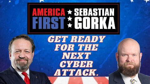 Get ready for the next cyber attack. Dustin Carmack with Sebastian Gorka on AMERICA First