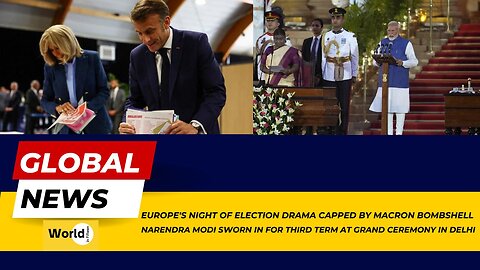 Europe's Night of Election | Modi Sworn in For Third Term | Latest News Updates