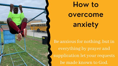 How to overcome anxiety