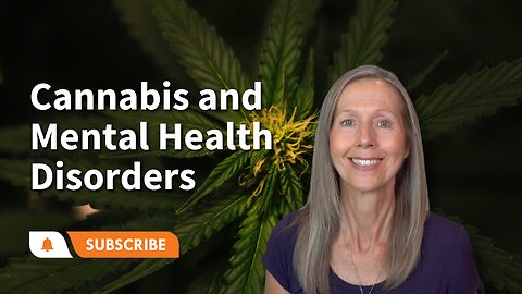 Cannabis use and Mental Health Disorders