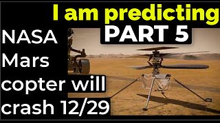 Part 5 - I am predicting: NASA's Mars copter will crash on Dec 29