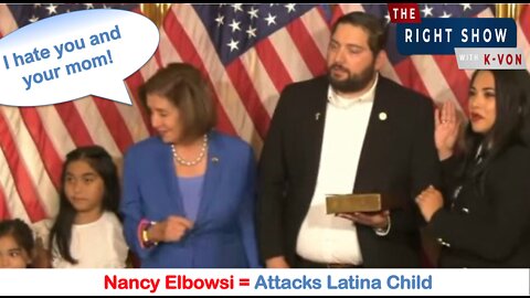 Pelosi Elbows Small Latina Child (host K-von is upset by her racism)
