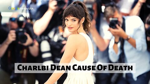 What Was Charlbi Dean Cause Of Death?