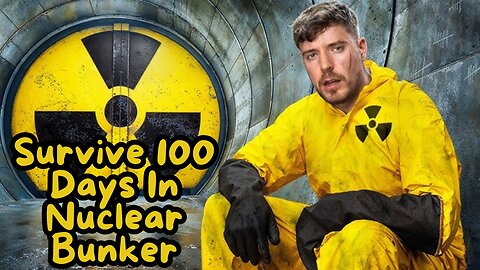 Survive 100 Days In Nuclear Bunker, Win $500,000