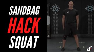 How To Perform The Sandbag Hack Squat