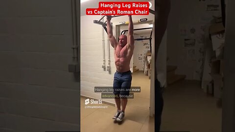 Hanging Leg Raises vs Captain’s Roman Chair