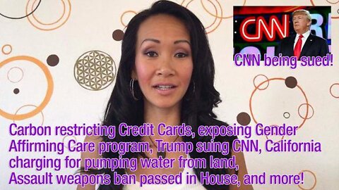 Carbon restricting Credit Cards, exposing Gender Affirming Care program, Trump suing CNN, and more!