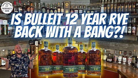 Is Bulleit Back With Another Banger? Bulleit 12 Year Rye! E47