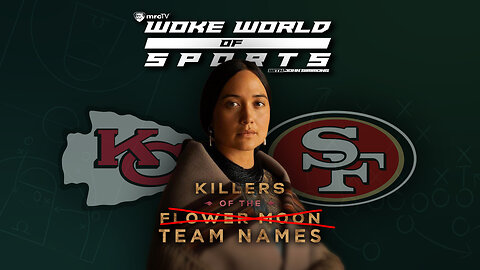 Lily Gladstone Throws A Flag On The Chiefs And 49ers For Their ‘Insensitive' Nicknames | WWOS