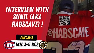 INTERVIEW WITH SUNIL (AKA HABSCAVE) ! | MTL 3-5 BOS | FANCAM