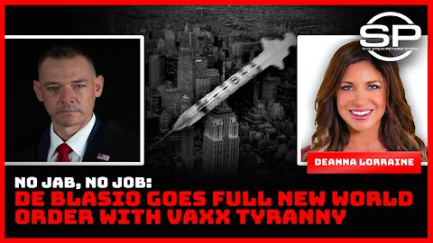 No Jab, No Job: De Blasio Goes Full New World Order With Vaxx Tyranny