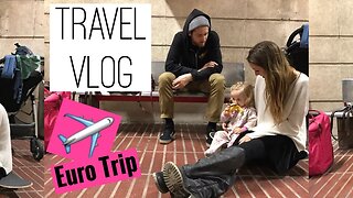 Euro Trip - Our Weekend Adventure to.....