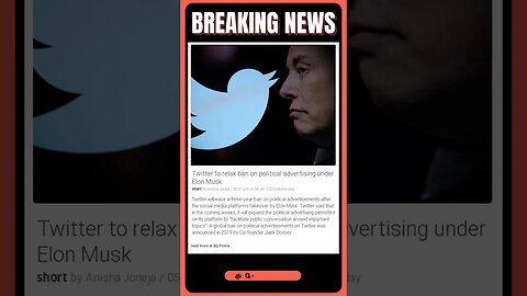 Latest Information | Elon Musk Makes Twitter Reverse Course: Political Ads Are Back! | #shorts #news
