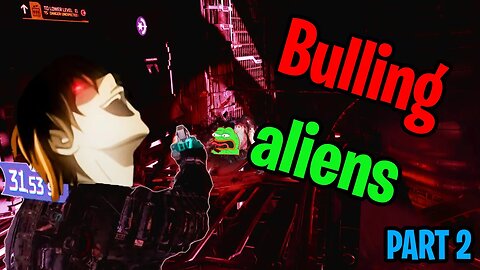 BULLYING ALIENS!!