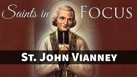 St. John Vianney, the Patron Saint of Priests! - Marian Fathers' Saints in Focus