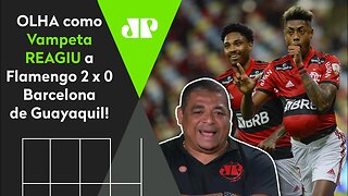 "COMO PODE?!" OLHA como Vampeta REAGIU a Flamengo 2 x 0 Barcelona-EQU!