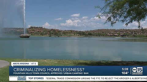 Fountain Hills moves forward banning 'urban camping' in many public spaces