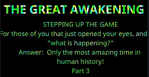 The Great Awakening (The Fall of Babylon) Pat 3