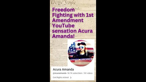 Episode Preview: Freedom Fighting with 1st Amendment YouTube sensation Acura Amanda! S2E10