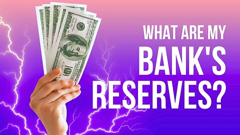 Your Bank's Legal Reserve Requirement Will Surprise You