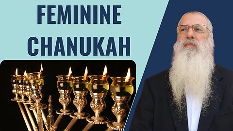 Parshat Miketz Feminine Chanukah