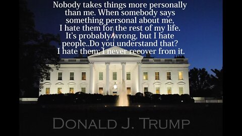 Donald Trump Quotes - Nobody Takes Things More Personally...