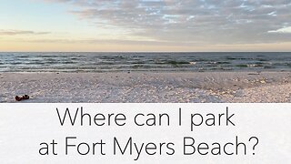 Fort Myers Beach Parking. Where to find it and what to expect.