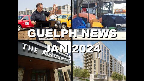 Guelphissauga News: New Year's Tax & Homeless, Mayor Complains about Tent City Tourists | Jan 2024