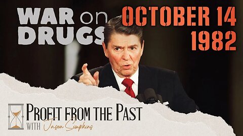 The Beginning of the End for the WAR ON DRUGS | Profit From The Past October 14, 1982