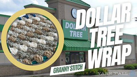 Dollar Tree Wrap - Work in Progress - ASMR - Yarn Y'all episode 206