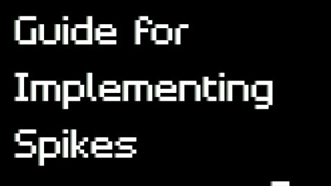 Guide for Implementing Spikes (Object Oriented Programming)