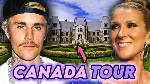 10 Celebrities Who Live In Canada | House Tour | Justin & Hailey Bieber, Celine Dion & More