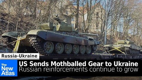 US Sending Moth-balled Gear to Ukraine as Russian Reinforcements Continue to Gather