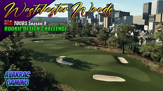 PGA TOUR 2K23 - Westchester Woods (TGC TOURS Rookie Design Challenge Season 9)