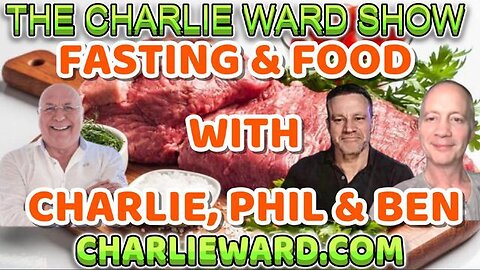 FASTING AND FOOD WITH CHARLIE WARD, PHIL & BEN