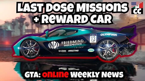 Last Dose Missions GTA Online Weekly Update March 16th