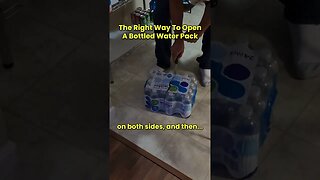 The Right Way to Open a Bottled Water Pack