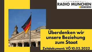 Überdenken wir unsere Beziehung zum Staat | Zeitdokument: VÖ 10.02.2022