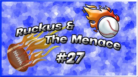 Ruckus and The Menace Episode #27 NFL Predictions and Bloopers