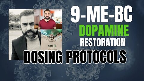 9-ME-BC for Restoring Dopamine: Proper Dosing/Protocols (MUST WATCH)